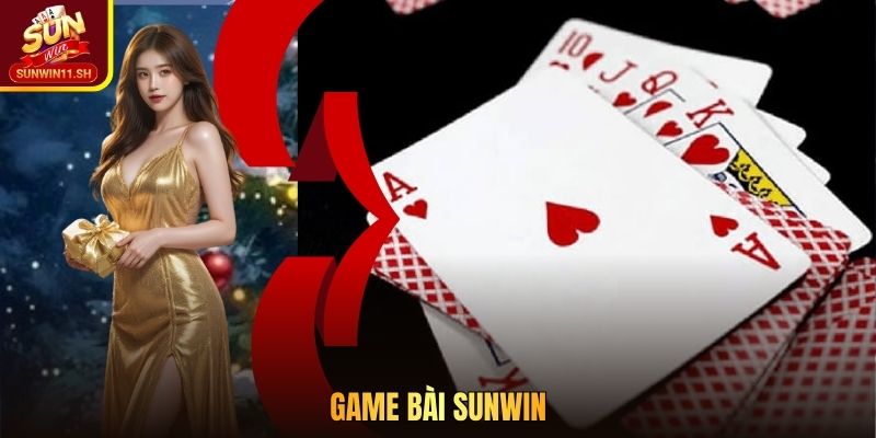 Game Bài SUNWIN - Khám Phá 100+ Trò Cược Hot Nhất 2025