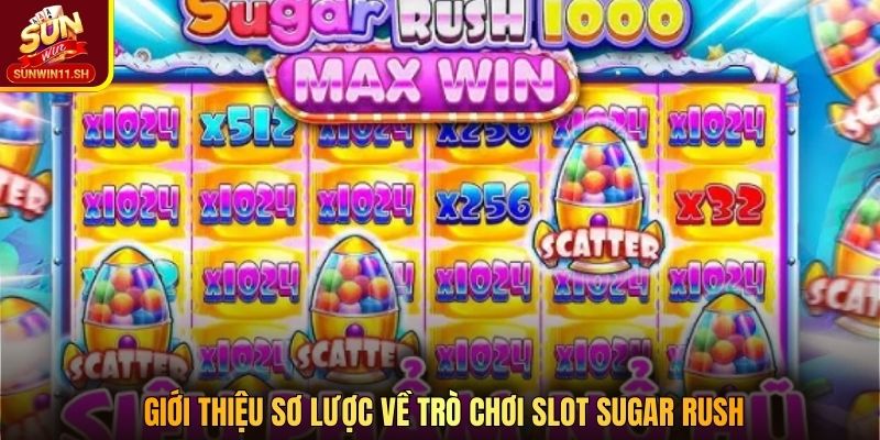 Giới thiệu sơ lược về trò chơi slot Sugar Rush